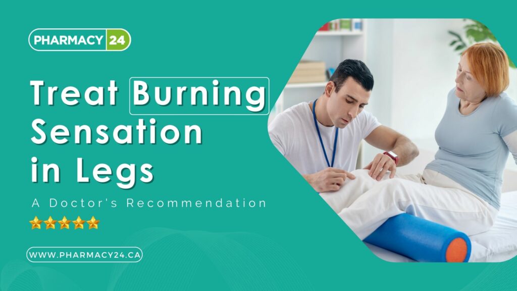 Treat Burning Sensation in Legs 2023