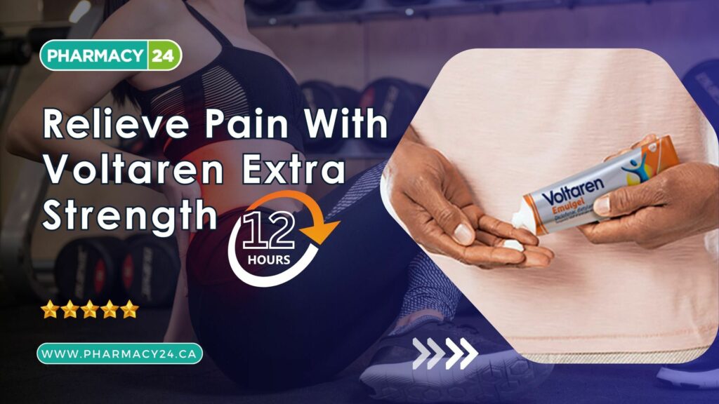 Relieve Pain Effectively With Voltaren Extra Strength